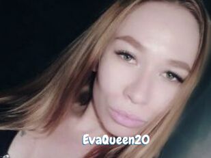 EvaQueen20