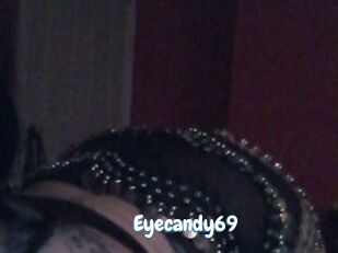 Eyecandy69