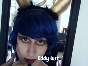 Eddy_lust
