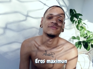 Eros_maximun