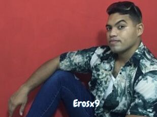 Erosx9