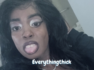 Everythingthick