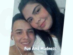 Fun_And_Madness