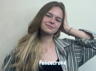 Felicecroke