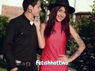 Fetishhottwo