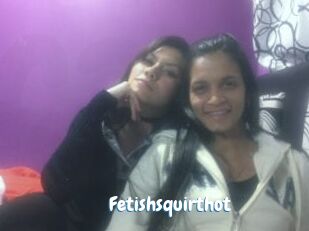 Fetishsquirthot