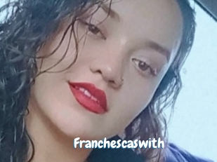 Franchescaswith