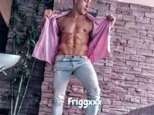 Friggxxx