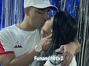 Funandhotx2