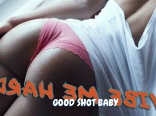 GOOD_SHOT_BABY