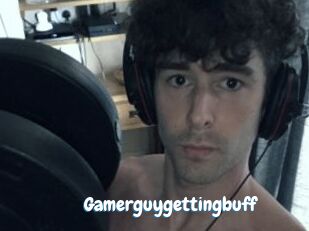 Gamerguygettingbuff