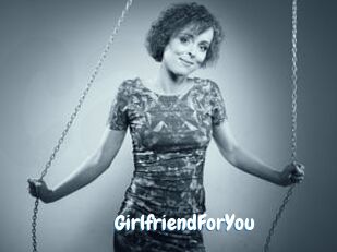 GirlfriendForYou