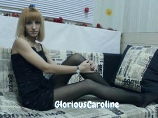 GloriousCaroline