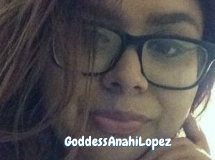 GoddessAnahiLopez