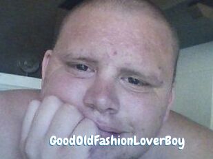 GoodOldFashionLoverBoy