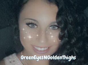 GreenEyesNGoldenThighs