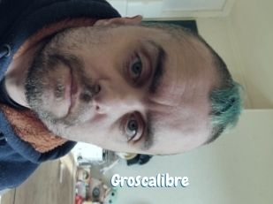 Groscalibre