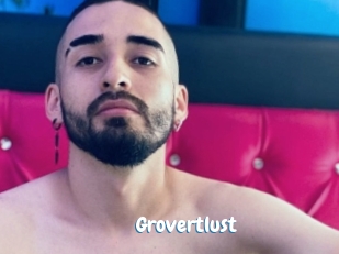 Grovertlust