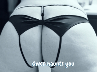 Gwen_haunts_you