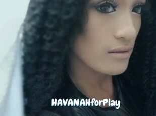 HAVANAHforPlay