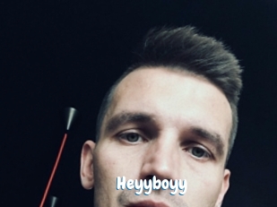 Heyyboyy