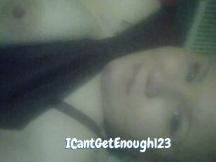 ICantGetEnough123
