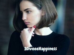 IGiveeeHappiness
