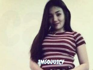 IMSOJUICY