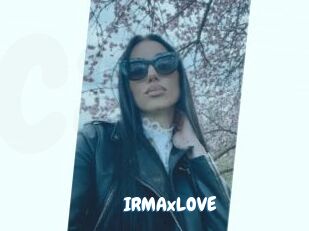 IRMAxLOVE