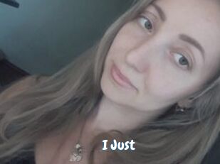 I_Just_