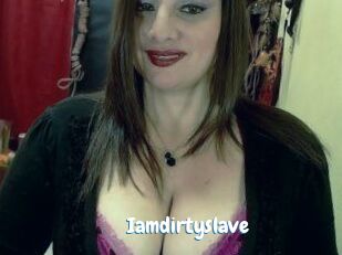 Iamdirtyslave
