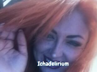 Ichadelirium