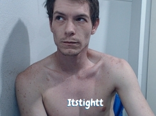 Itstightt