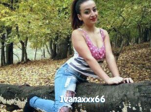 Ivanaxxx66
