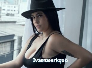 Ivannaserkquis
