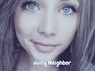 Juicy_Neighbor