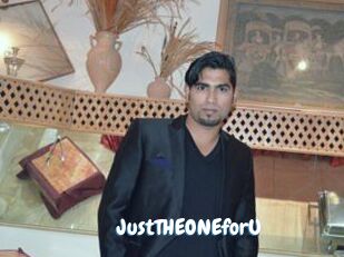 JustTHEONEforU