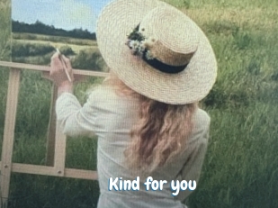 Kind_for_you