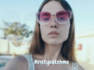 Kristycatchme