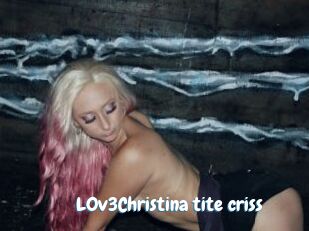 L0v3Christina_tite_criss