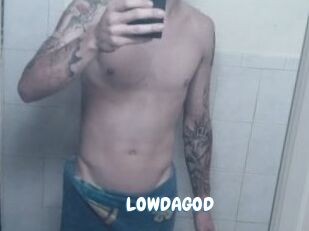 LOWDAGOD