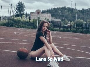 Lana_So_Wild