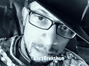 LarzErekshun