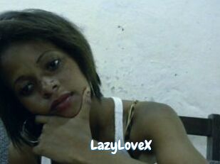 LazyLoveX
