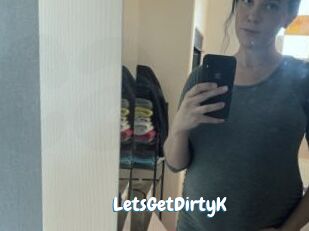LetsGetDirtyK