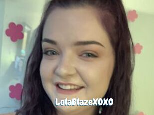 LolaBlazeXOXO