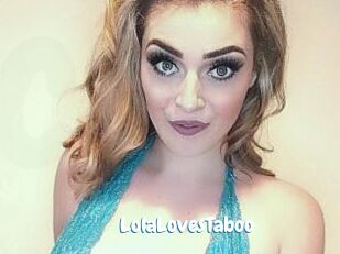 LolaLovesTaboo