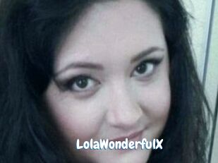 LolaWonderfulX
