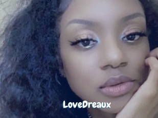 LoveDreaux