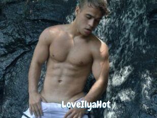 LoveIlyaHot